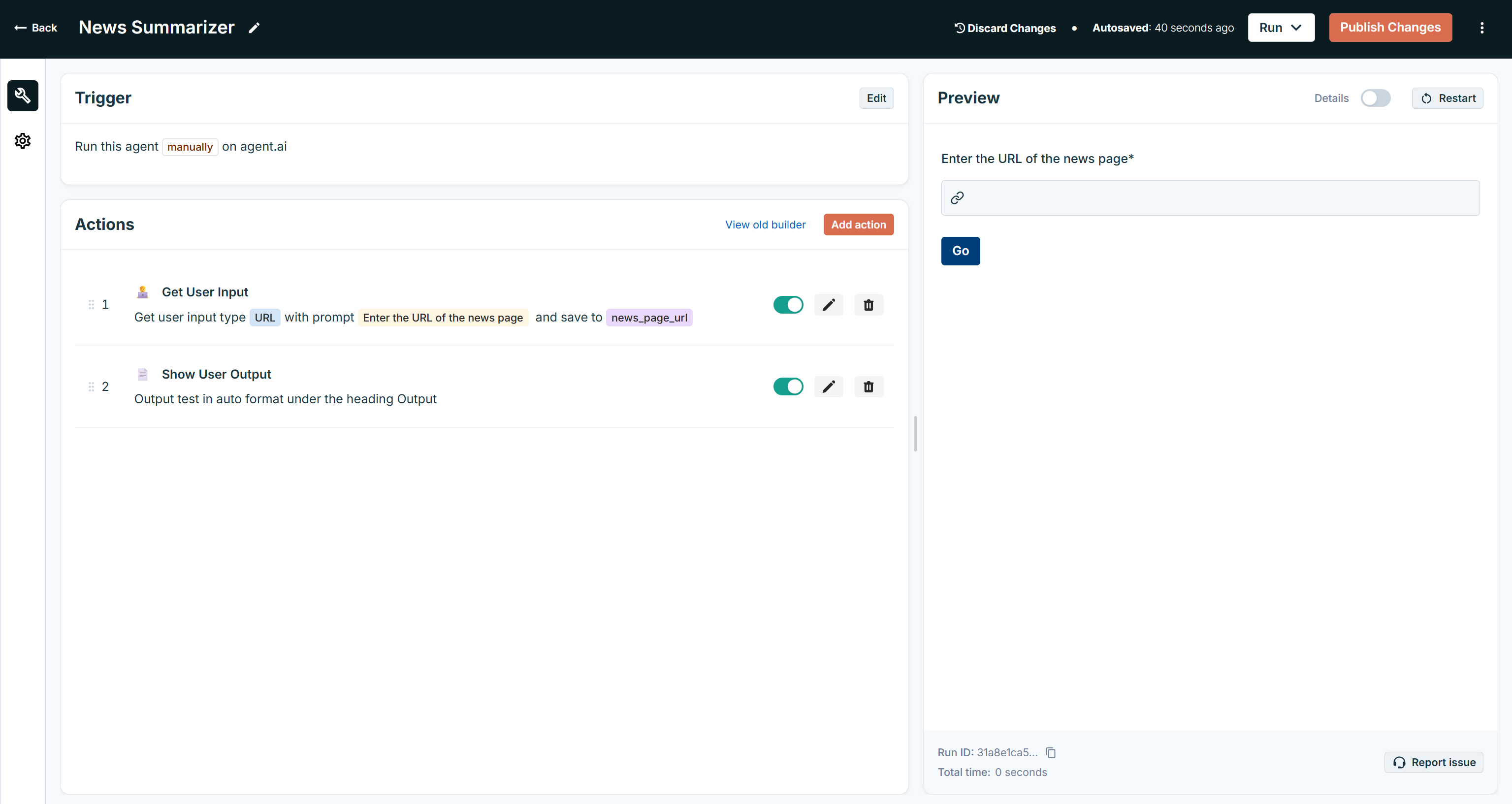The agent can now be tested